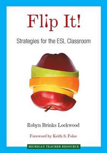 Flip it!: Strategies for the ESL Classroom