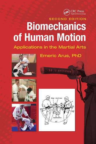 Cover image for Biomechanics of Human Motion: Applications in the Martial Arts, Second Edition