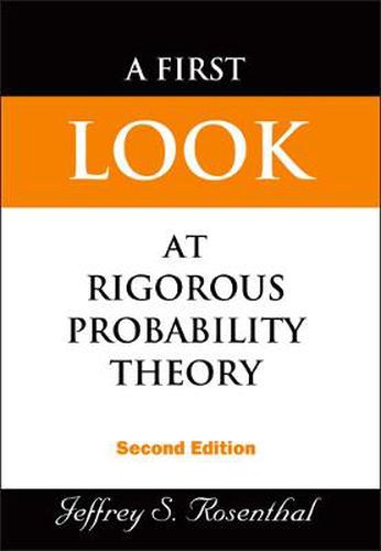 Cover image for First Look At Rigorous Probability Theory, A (2nd Edition)