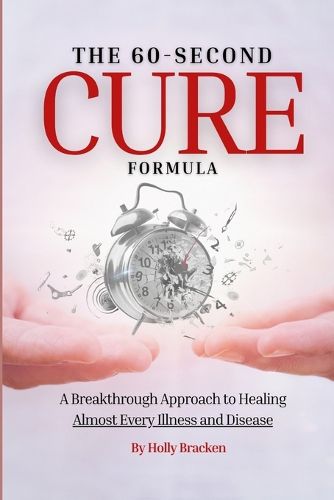 Cover image for The 60-Second Cure Formula