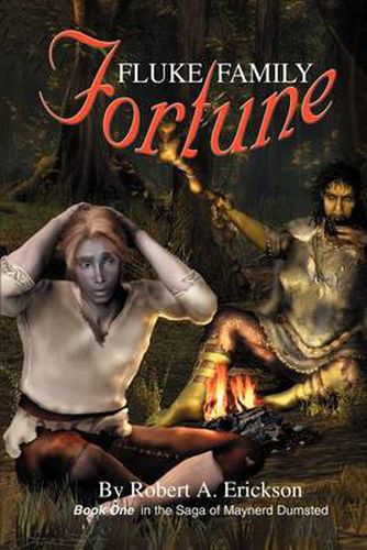 Cover image for Fluke Family Fortune:Book One in the Saga of Maynerd Dumsted