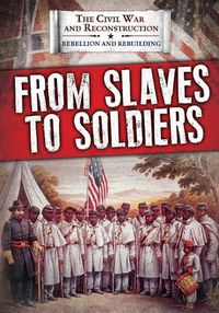 Cover image for From Slaves to Soldiers