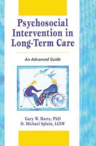 Cover image for Psychosocial Intervention in Long-Term Care: An Advanced Guide