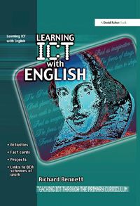 Cover image for Learning ICT with English: Teaching ICT through the Primary Curriculum