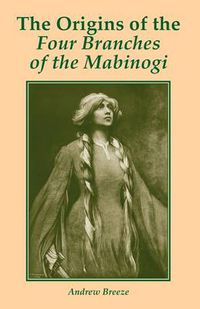 Cover image for The Origins of the Four Branches of the Mabinogi