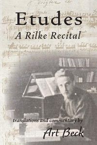 Cover image for Etudes: A Rilke Recital