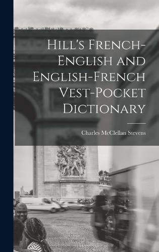 Hill's French-English and English-French Vest-Pocket Dictionary