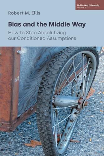 Cover image for Bias and the Middle Way