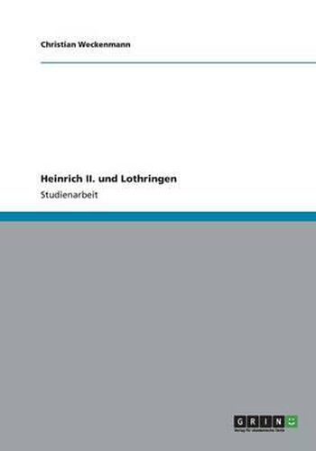 Cover image for Heinrich II. und Lothringen