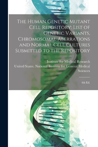 Cover image for The Human Genetic Mutant Cell Repository