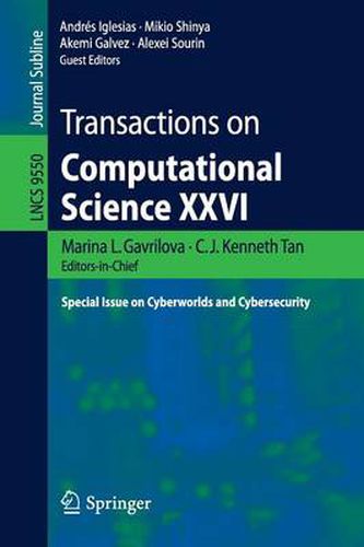 Cover image for Transactions on Computational Science XXVI: Special Issue on Cyberworlds and Cybersecurity