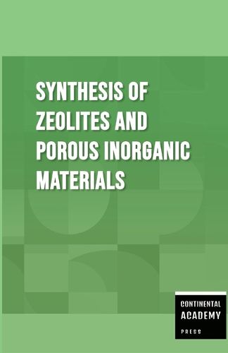 Cover image for Synthesis of Zeolites and Porous Inorganic Materials