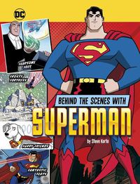 Cover image for Behind the Scenes with Superman