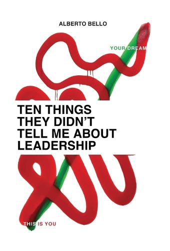 Cover image for Ten Things They Didn't Tell Me About Leadership