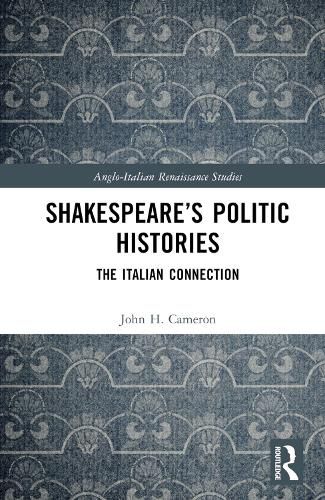 Cover image for Shakespeare's Politic Histories