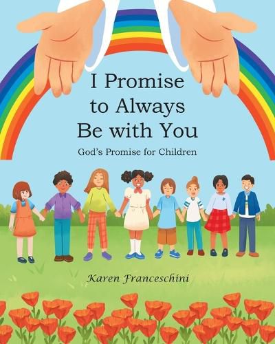 Cover image for I Promise to Always Be with You: God's Promise for Children