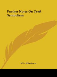 Cover image for Further Notes on Craft Symbolism