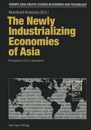 Cover image for The Newly Industrializing Economies of Asia: Prospects of Co-operation