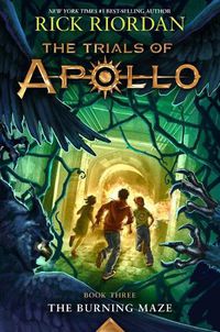 Cover image for The Trials of Apollo: The Burning Maze