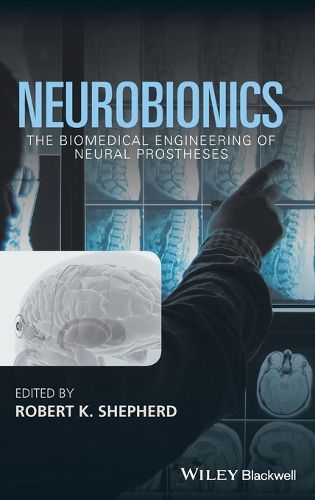 Cover image for Neurobionics - The Biomedical Engineering of Neural Prostheses