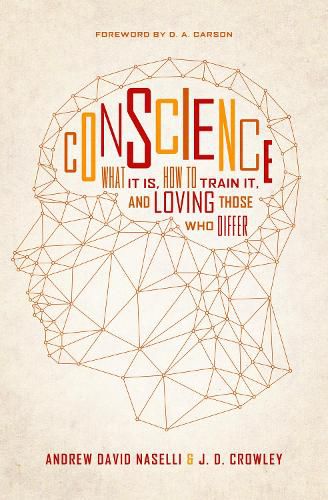 Cover image for Conscience: What It Is, How to Train It, and Loving Those Who Differ