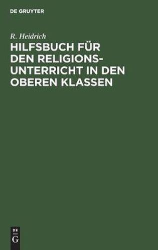 Cover image for Hilfsbuch fur den Religionsunterricht in den oberen Klassen