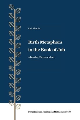 Cover image for Birth Metaphors in the Book of Job