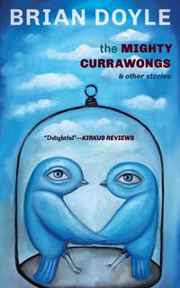 Cover image for The Mighty Currawongs