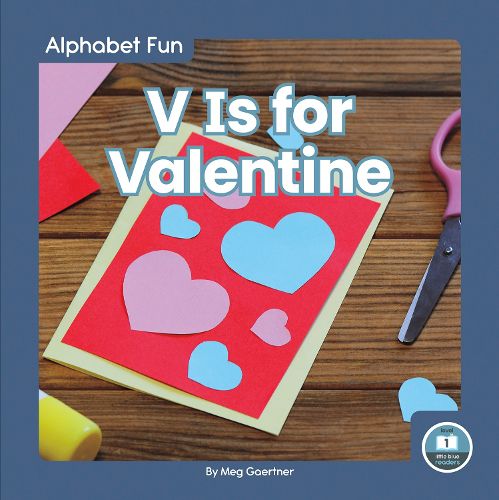 Alphabet Fun: V is for Valentine