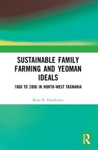 Cover image for Sustainable Family Farming and Yeoman Ideals