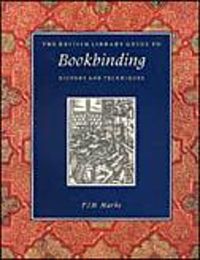 Cover image for The British Library Guide to Bookbinding: History and Techniques