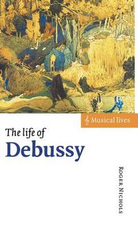 Cover image for The Life of Debussy