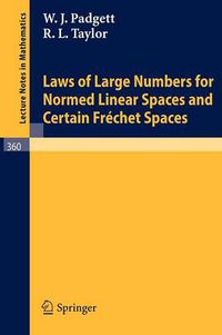 Cover image for Laws of Large Numbers for Normed Linear Spaces and Certain Frechet Spaces