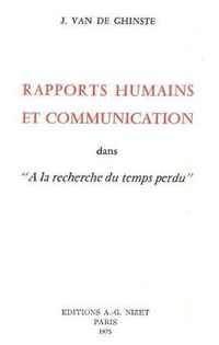 Cover image for Rapports Humains Et Communication Dans 'a La Recherche Du Temps Perdu