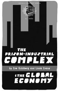 Cover image for The Prison-industrial Complex And The Global Economy
