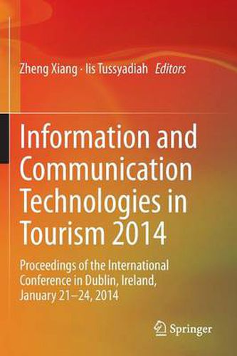 Cover image for Information and Communication Technologies in Tourism 2014: Proceedings of the International Conference in Dublin, Ireland, January 21-24, 2014