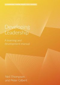 Cover image for Developing Leadership: A Learning and Development Manual (2nd Edition)