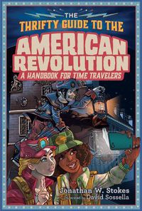 Cover image for The Thrifty Guide to the American Revolution