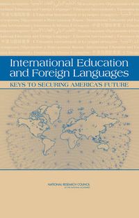 Cover image for International Education and Foreign Languages: Keys to Securing America's Future