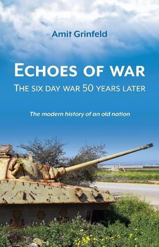 Cover image for Echoes of War: The six day war 50 years later