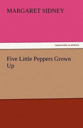 Cover image for Five Little Peppers Grown Up