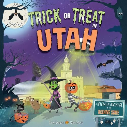 Cover image for Trick or Treat in Utah: A Halloween Adventure in the Beehive State