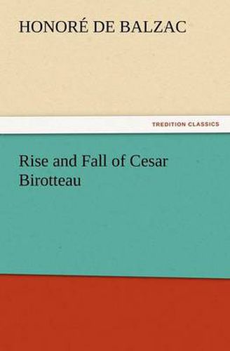 Cover image for Rise and Fall of Cesar Birotteau