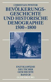 Cover image for Bevoelkerungsgeschichte Und Historische Demographie 1500-1800