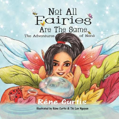 Not All Fairies Are The Same: The Adventures of Nene