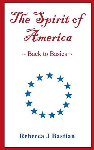 Cover image for The Spirit of America: Back to Basics