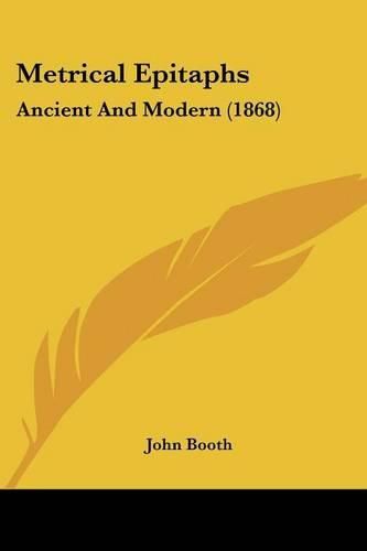 Metrical Epitaphs: Ancient and Modern (1868)