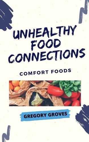 Cover image for Unhealthy Food Connections