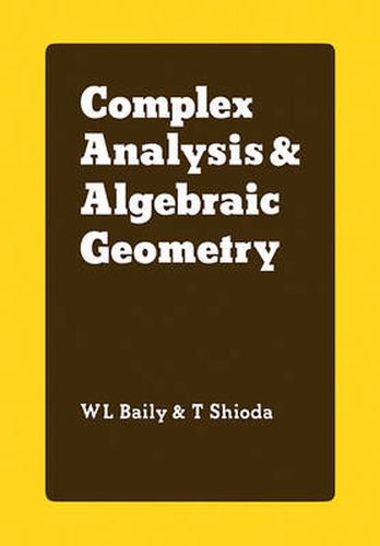 Cover image for Complex Analysis and Algebraic Geometry: A Collection of Papers Dedicated to K. Kodaira