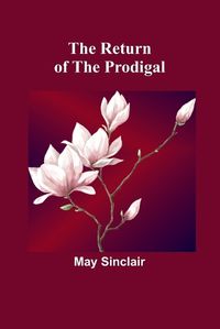 Cover image for The Return of the Prodigal